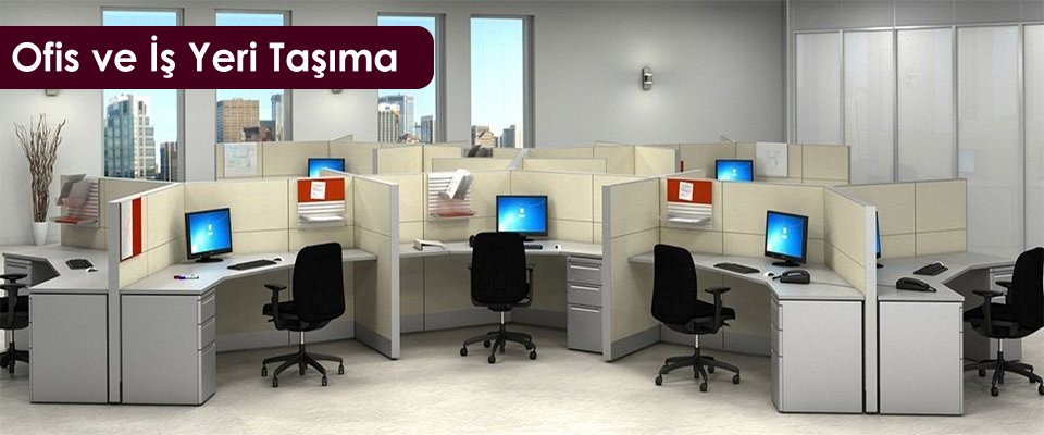 ofis taşıma işyeri taşıma